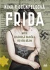 FRIDA - MOJE ZBLOUDILÁ BABIČKA VE VÍRU DĚJIN