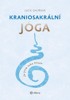KRANIOSAKRÁLNÍ JÓGA