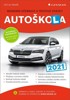AUTOŠKOLA 2021 - MODERNÍ UČEBNICE A TESTOVÉ OTÁZKY