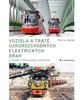 VOZIDLA A TRATĚ ÚZKOROZCHODNÝCH ELEKTRICKÝCH DRAH V ČR A SR