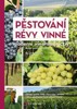 PĚSTOVÁNÍ RÉVY VINNÉ-MODERNÍ VINOHRADICTVÍ, 2.VYDÁNÍ