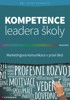 KOMPETENCE LEADERA ŠKOLY-MARKETINGOVÁ KOMUNIKACE V PRAXI ŠK.