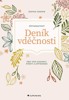 PĚTIMINUTOVÝ DENÍK VDĚČNOSTI PRO VÍCE RADOSTI,ŠTĚSTÍ A OPTI.