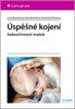 ÚSPĚŠNÉ KOJENÍ - SEBEÚČINOST MATEK