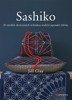 SASHIKO - 20 VÝROBKŮ ZHOTOVENÝCH TECHNIKOU TRADIČNÍ JAP.VYŠ.