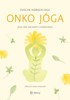 ONKO JÓGA - JÓGA PRO PACIENTY S RAKOVINOU