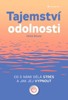 TAJEMSTVÍ ODOLNOSTI - CO S NÁMI DĚLÁ STRES A JAK JEJ VYPNOUT