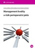 MANAGEMENT KVALITY A RIZIK PERIOPERAČNÍ PÉČE
