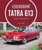 LEGENDÁRNÍ TATRA 613 A JEJÍ SOUROZENCI