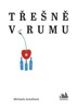 TŘEŠNĚ V RUMU