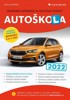 AUTOŠKOLA 2022 - MODERNÍ UČEBNICE A TESTOVÉ OTÁZKY