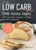LOW CARB PEČENÍ - CHLÉB, HOUSKY, BAGETY