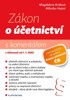 ZÁKON O ÚČETNICTVÍ 2022 - S KOMENTÁŘEM