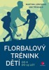 FLORBALOVÝ TRÉNINK DĚTÍ OD 6 DO 15 LET