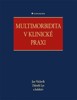 MULTIMORBIDITA V KLINICKÉ PRAXI