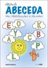 HRAVÁ ABECEDA PRO PŘEDŠKOLÁKY A PRVŇÁKY