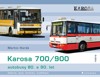 KAROSA 700/900 - AUTOBUSY 80. A 90. LET