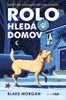 ROLO HLEDÁ DOMOV
