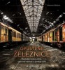 OPUŠTĚNÉ ŽELEZNICE