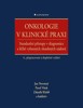 ONKOLOGIE V KLINICKÉ PRAXI