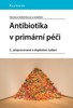 ANTIBIOTIKA V PRIMÁRNÍ PÉČI