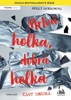 MRTVÁ HOLKA, DOBRÁ HOLKA - ČÁST DRUHÁ