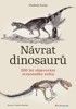 NÁVRAT DINOSAURŮ