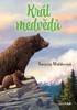 KRÁL MEDVĚDŮ