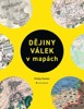 DĚJINY VÁLEK V MAPÁCH