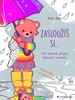 ZASLOUŽÍŠ SI... BÝT ŠŤASTNÝ,.. OMALOVÁNKY S POVZBUZENÍM