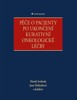 PÉČE O PACIENTY PO UKONČENÍ KURATIVNÍ ONKOLOGICKÉ LÉČBY