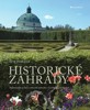 HISTORICKÉ ZAHRADY - NEJKRÁSNĚJŠÍ PARKY A ZÁMECKÉ ZAHRADY