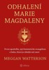 ODHALENÍ MARIE MAGDALENY