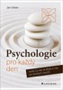 PSYCHOLOGIE PRO KAŽDÝ DEN