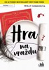 HRA NA VRAŽDU