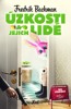 ÚZKOSTI A JEJICH LIDÉ