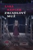 ZRCADLOVÝ MUŽ