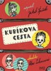 KUBÍKOVA CESTA