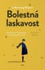 BOLESTNÁ LASKAVOST