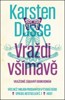 VRAŽDI VŠÍMAVĚ