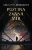PUSTINA ZVANÁ MÍR (TEIXCALAAN 2)