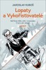 LOPATY A VYKOŘISŤOVATELÉ-BUĎ FIRMU ŘÍDÍTE NEBO V NÍ PRACUJEE
