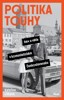 POLITIKA TOUHY