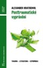 POSTTRAUMATICKÉ VYPRÁVĚNÍ - TRAUMA - LITETARURA