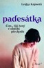 PADESÁTKA - ČÍM ŽIJÍ ŽENY V OBDOBÍ PŘECHODU