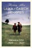LÁSKA V ČASECH NENÁVISTI