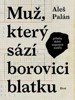 MUŽ, KTERÝ SÁZÍ BOROVICI BLATKU