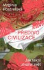 PŘEDIVO CIVILIZACE - JAK TEXTIL UTVÁŘEL SVĚT