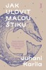 JAK ULOVIT MALOU ŠTIKU