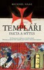 TEMPLÁŘI - FAKTA A MÝTUS / 2. VYDÁNÍ